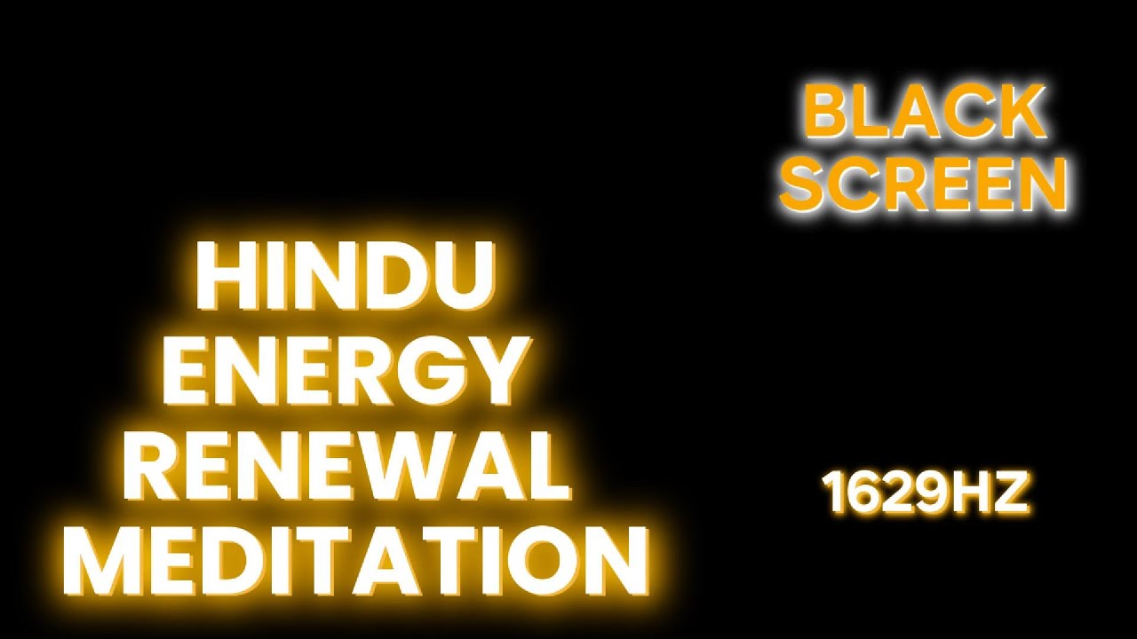 HINDU ENERGY RENEWAL MEDITATION BLACK SCREEN (Binaural) 1629Hz #binaural #binauralsounds #chakra