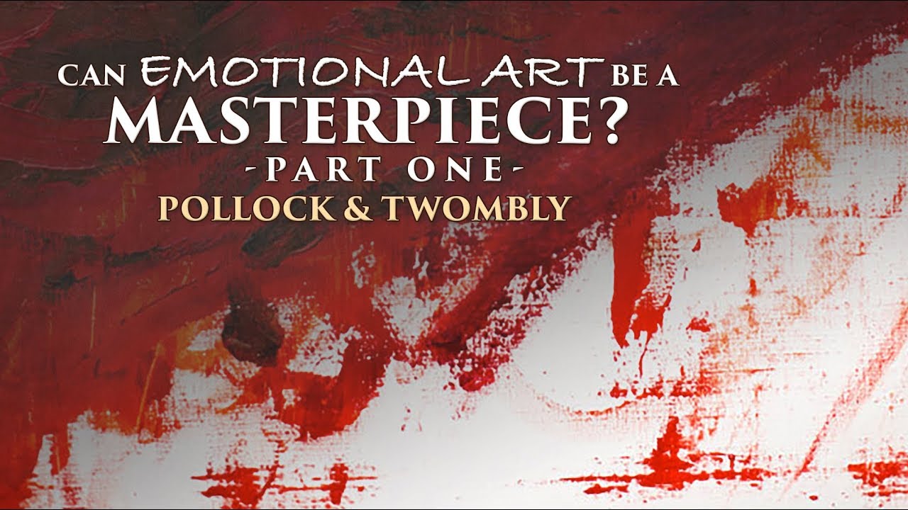 Emotional Art - Can it be a Masterpiece? - Part One [Critique and Techniques] (2017)
