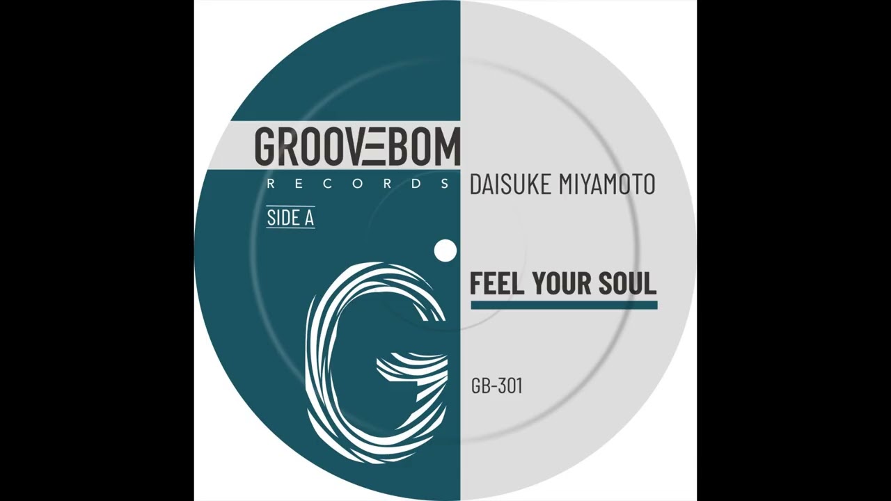 Daisuke Miyamoto  - Feel Your Soul (Original Mix)