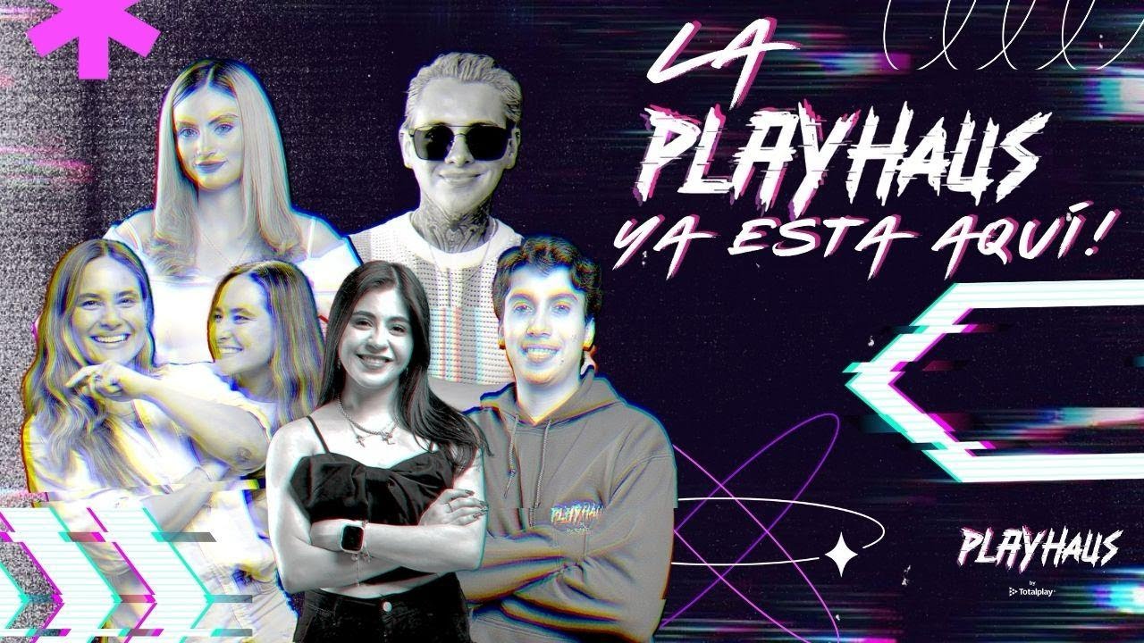 La PlayHaus: El Inicio