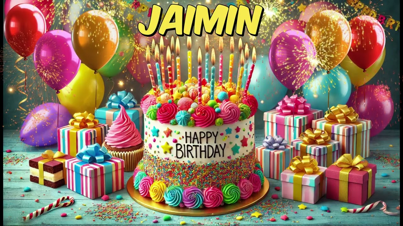 JAIMIN Happy Birthday Song - Happy Birthday to You