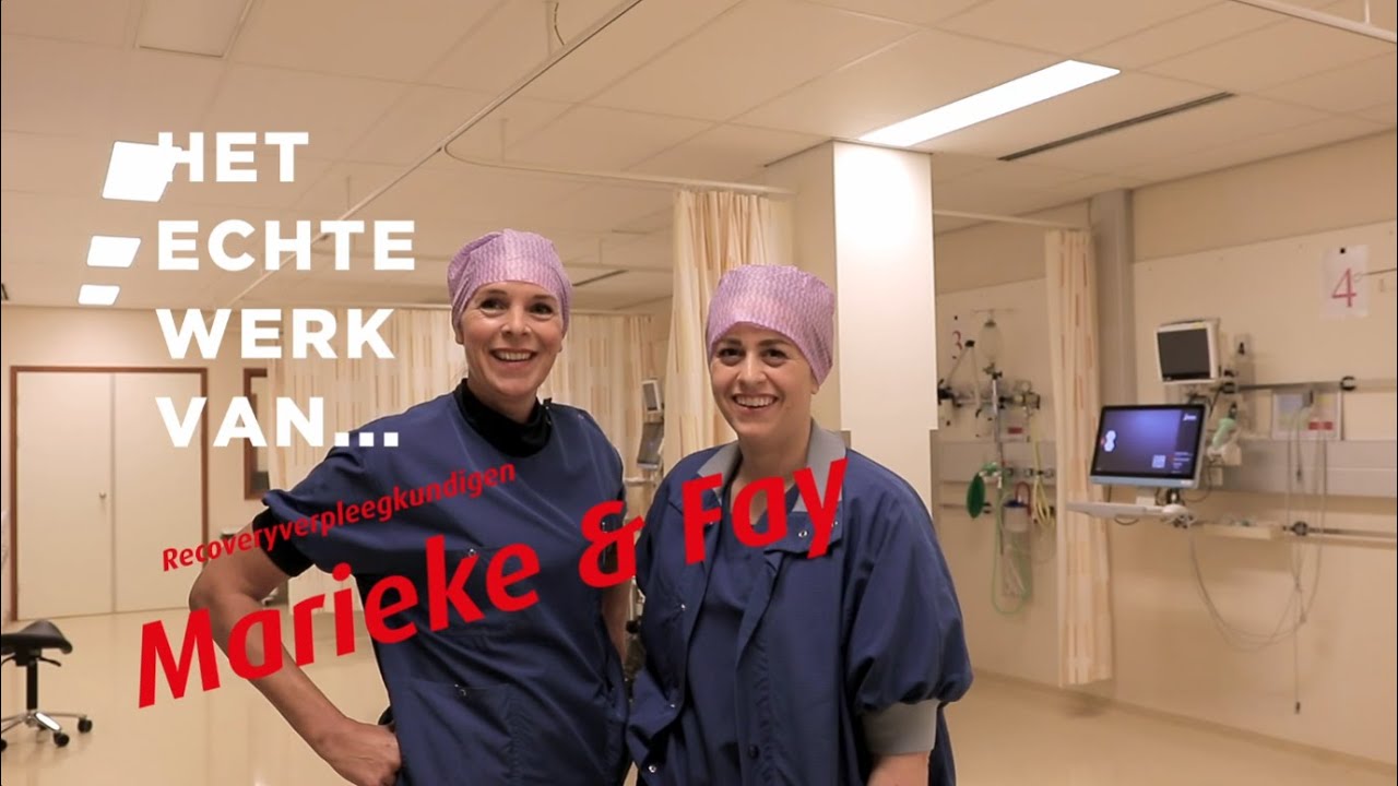Het echte werk van... recoveryverpleegkundigen Fay en Marieke