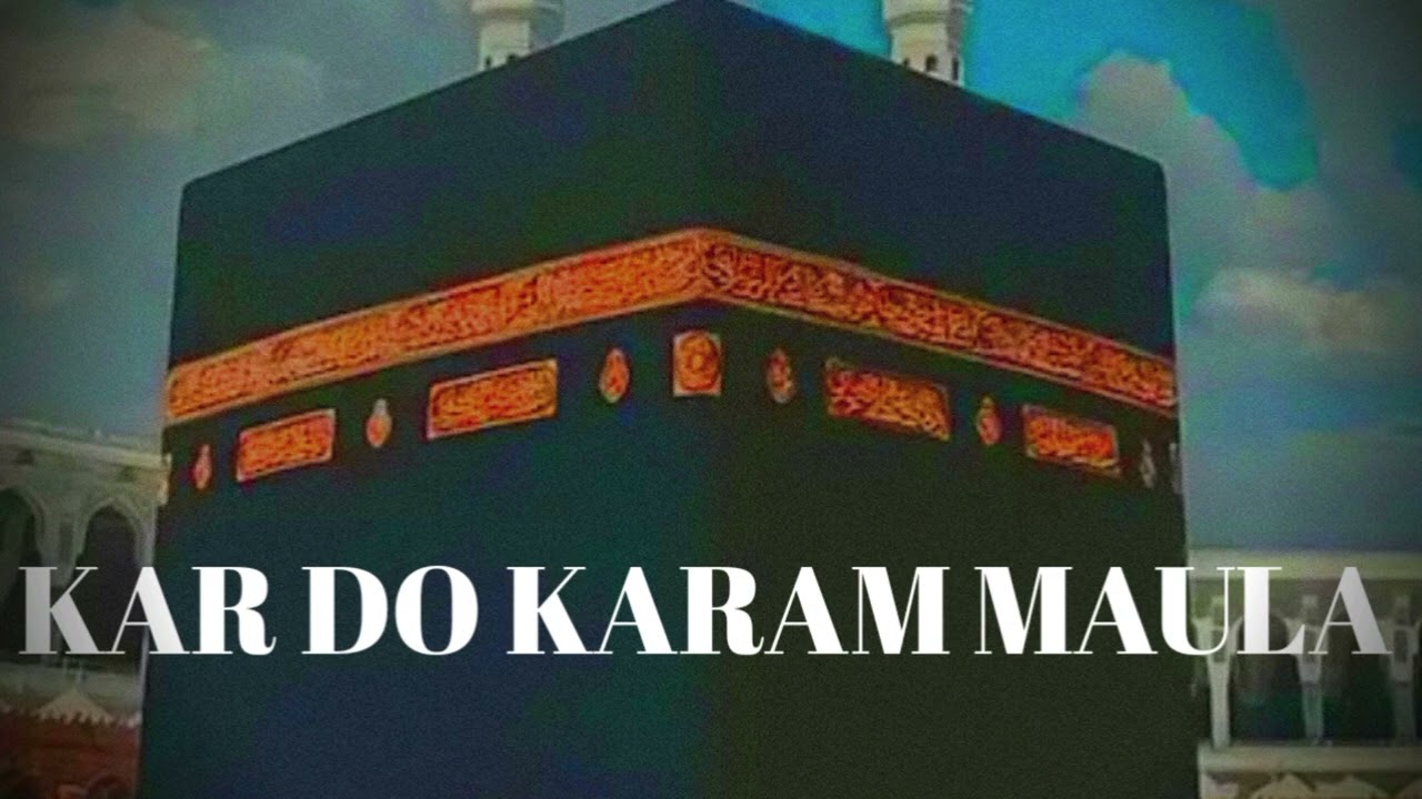 💗Kar doKaram Maula Naat🫀