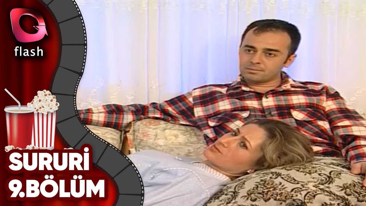 Sururi 9.B&ouml;l&uuml;m - Flash Tv Dizi