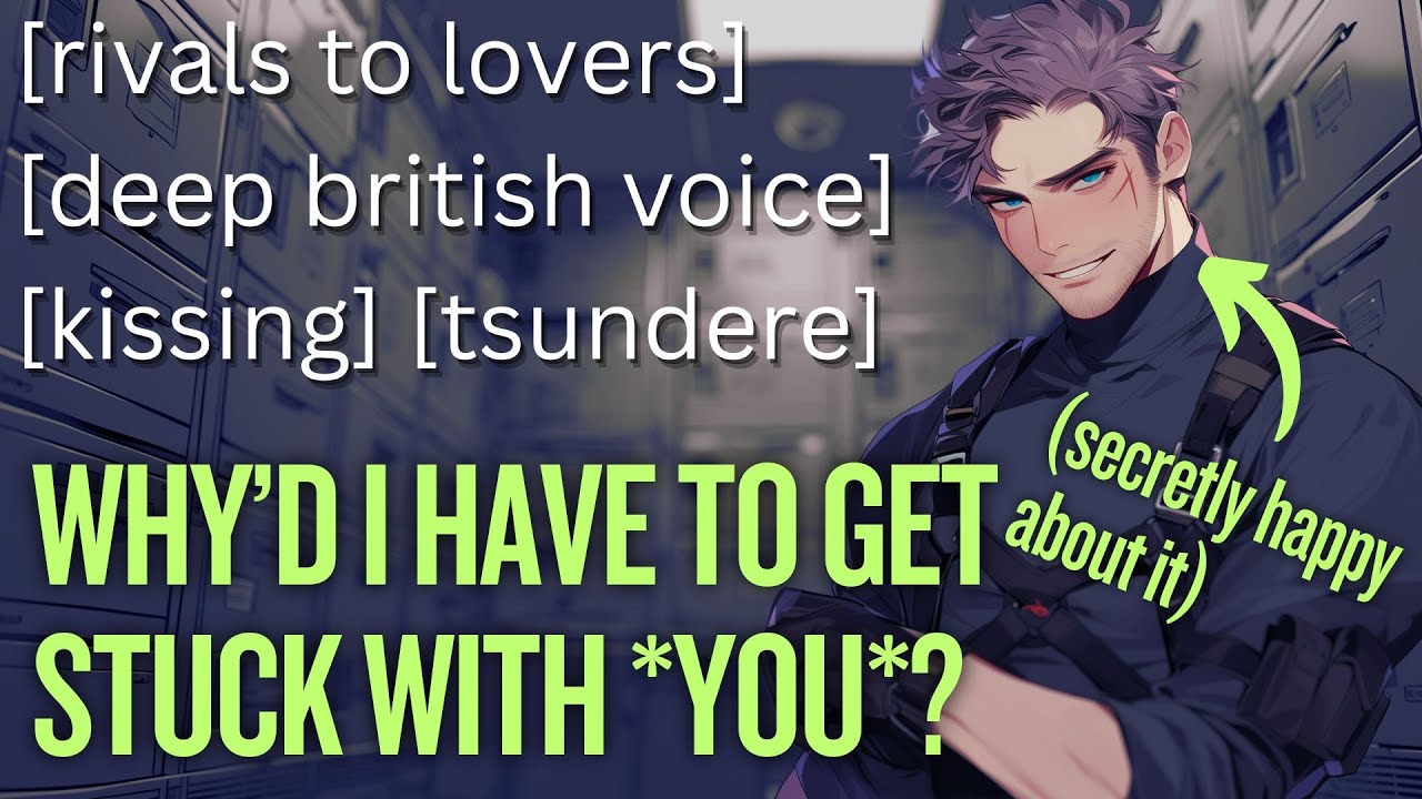 Trapped In A Vault With Your Heist Partner [M4A ASMR] [kissing] [tsundere speaker] [deep UK voice]