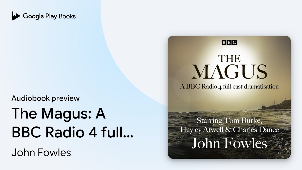 The Magus: A BBC Radio 4 full cast… by John Fowles · Audiobook preview
