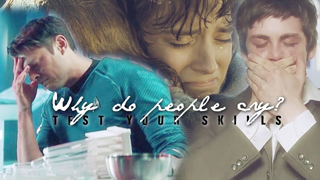 [Multifandom] Why do people cry?