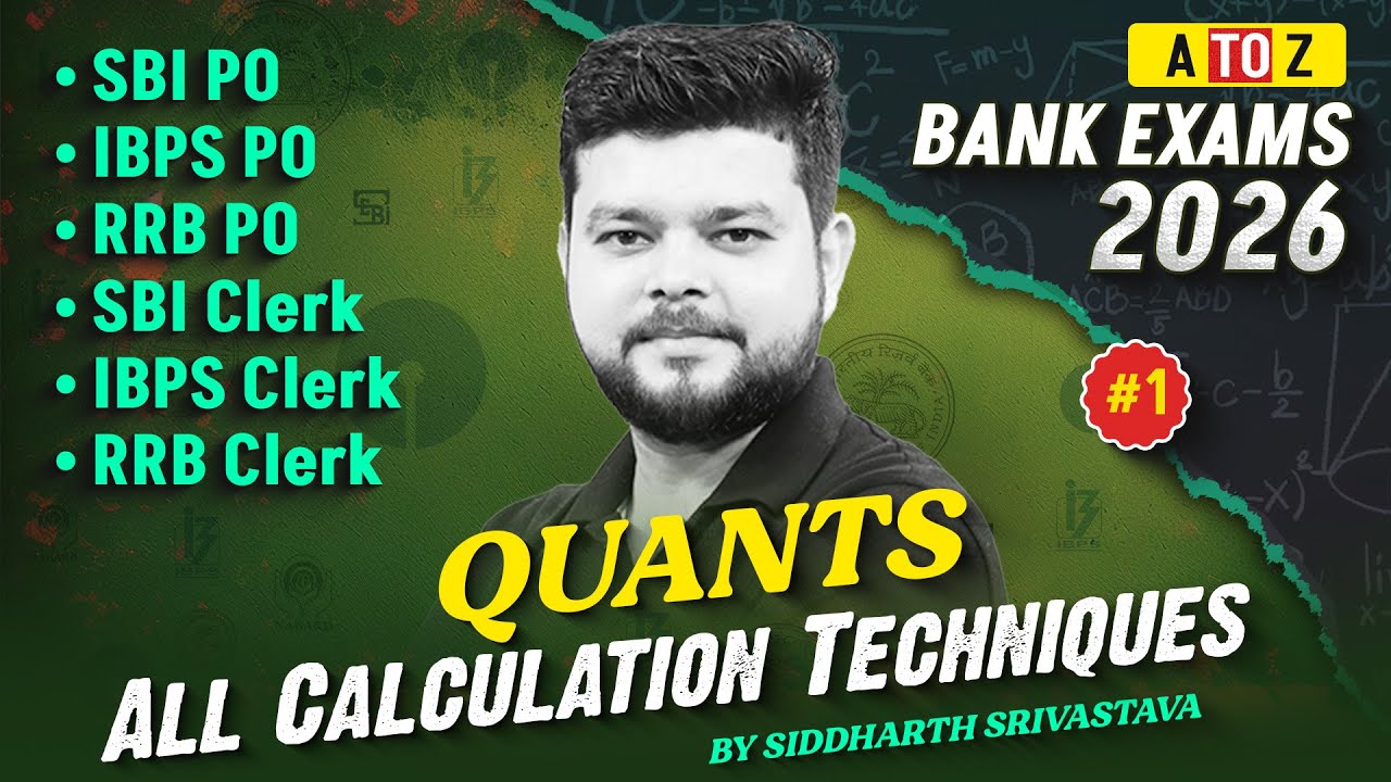 Bank Exams Quants 2026 | All Calculation Techniques for Fast Solving Tricks By Siddharth Srivastava