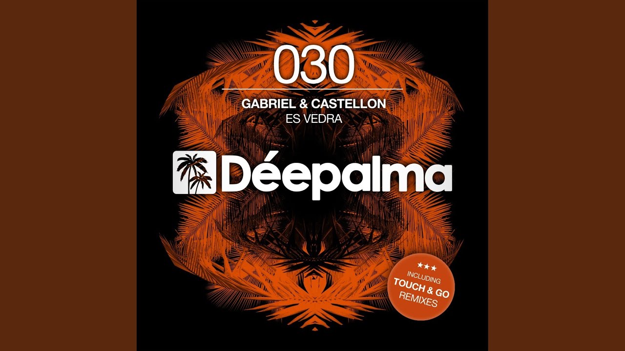 Es Vedra (Touch & Go Remix)