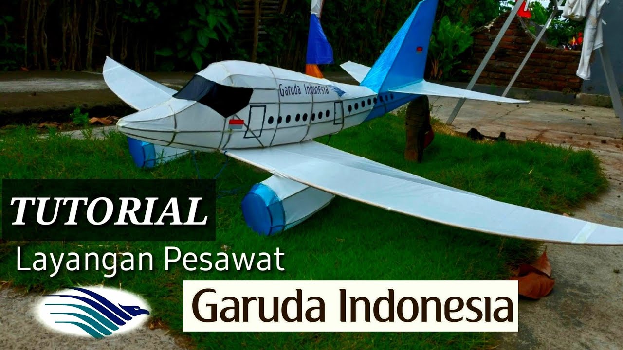 TUTORIAL LAYANGAN PESAWAT VERSI GARUDA INDONESIA