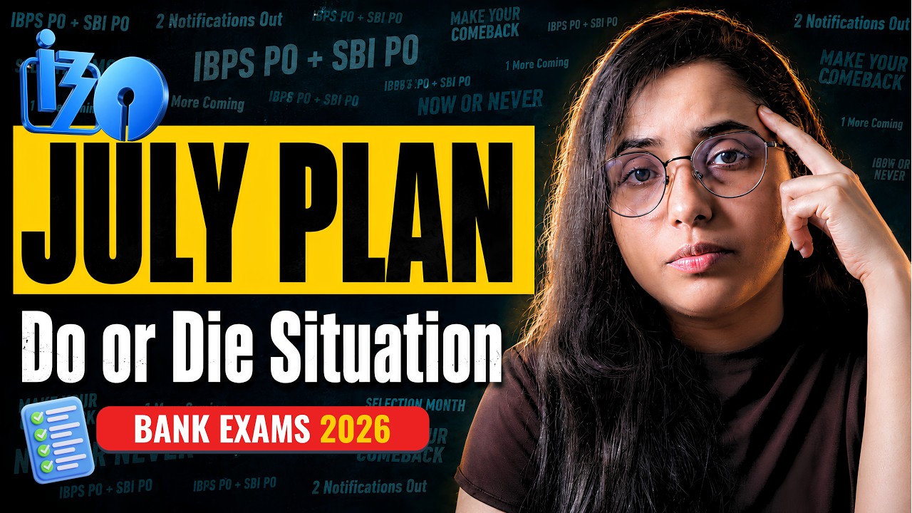 Bank Exams July Plan 2026 🔥Final Month Strategy Before SBI PO & IBPS PO | Complete July Checklist