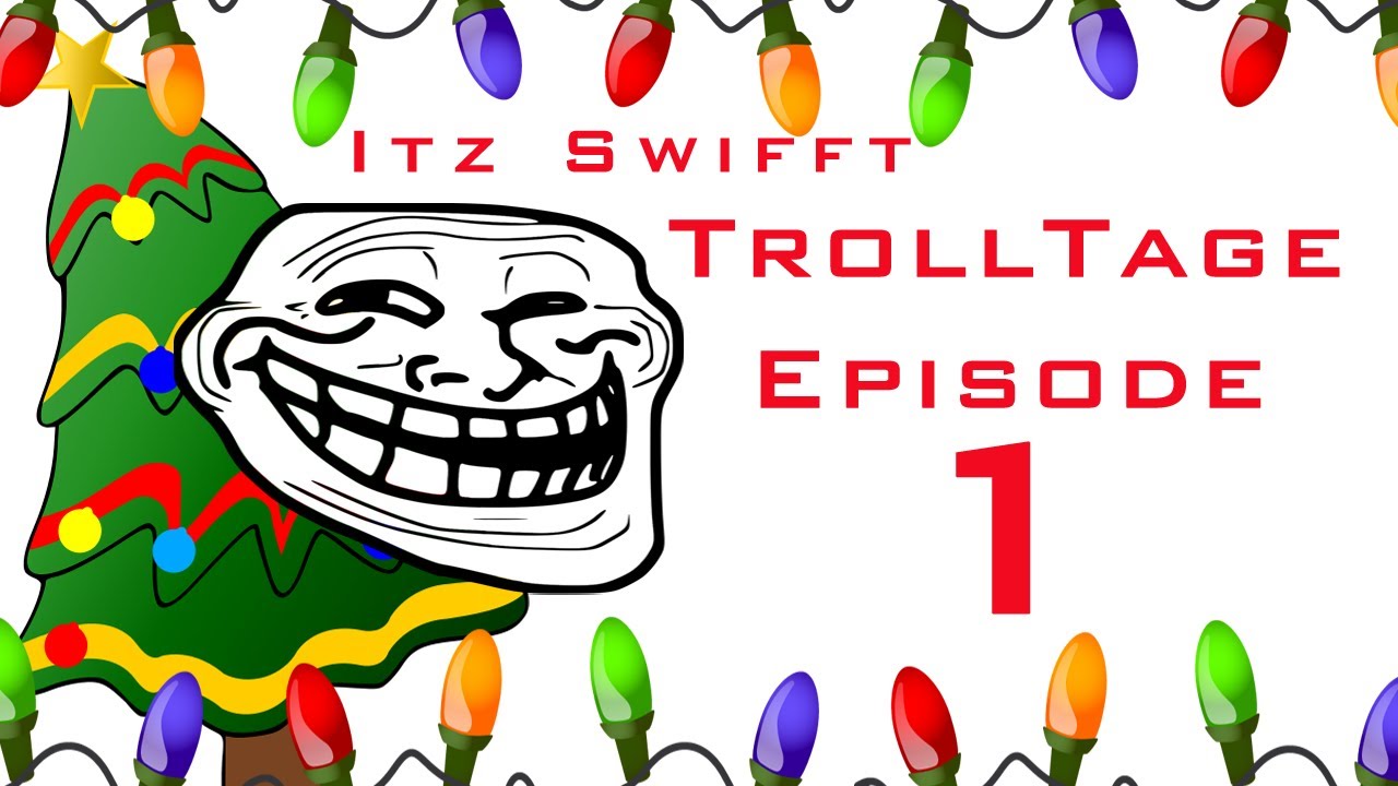 Trolltage 1 - Black Ops 2 Trolling Montage (Tis the Season to be Trolling!)