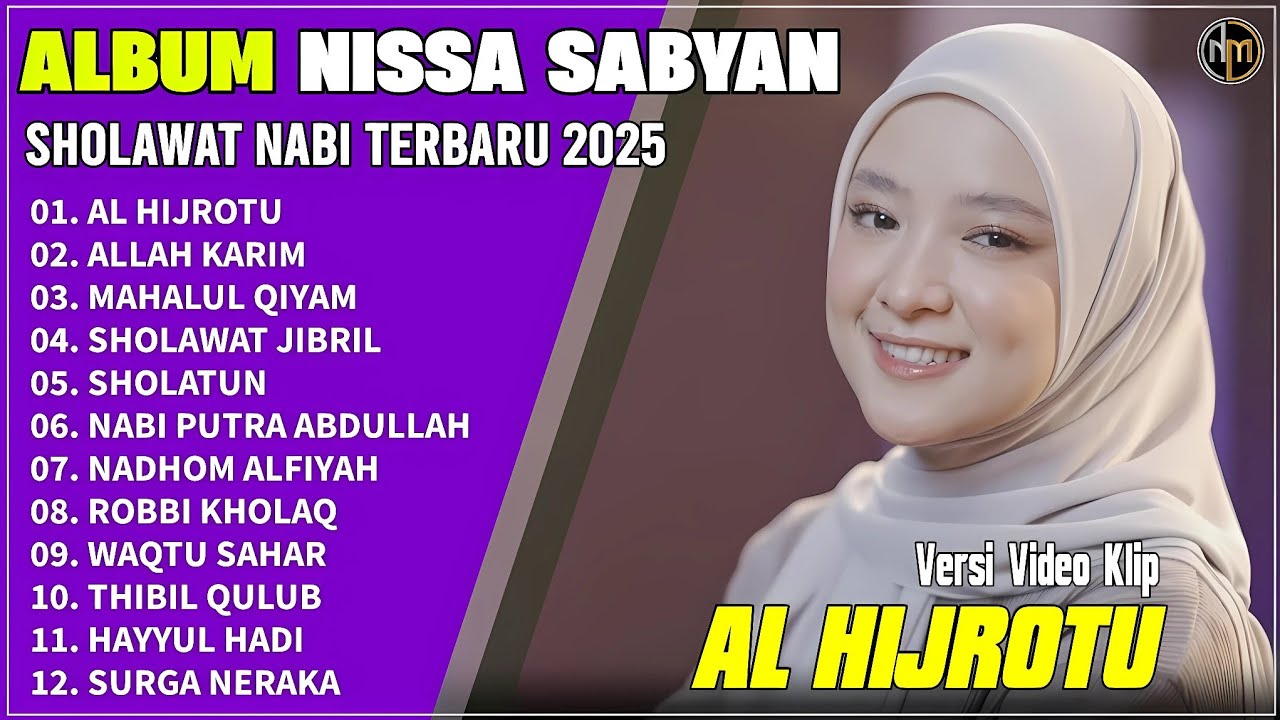 Album Nissa Sabyan || AL HIJROTU - ALLAH KARIM - MAHALUL QIYAM - Sholawat Nabi Merdu Terbaru 2025