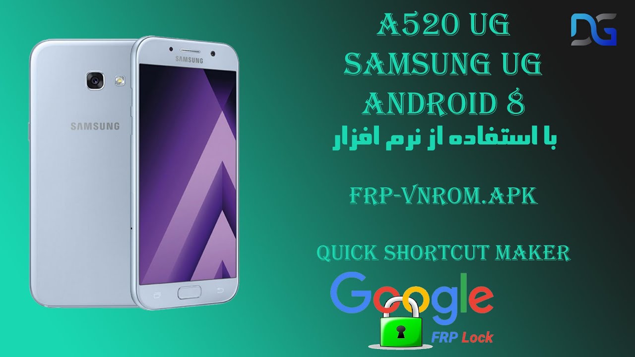 Frp BYPASS A520 UG ANDROID 8 -  حذف fRP گوشی A520 UG