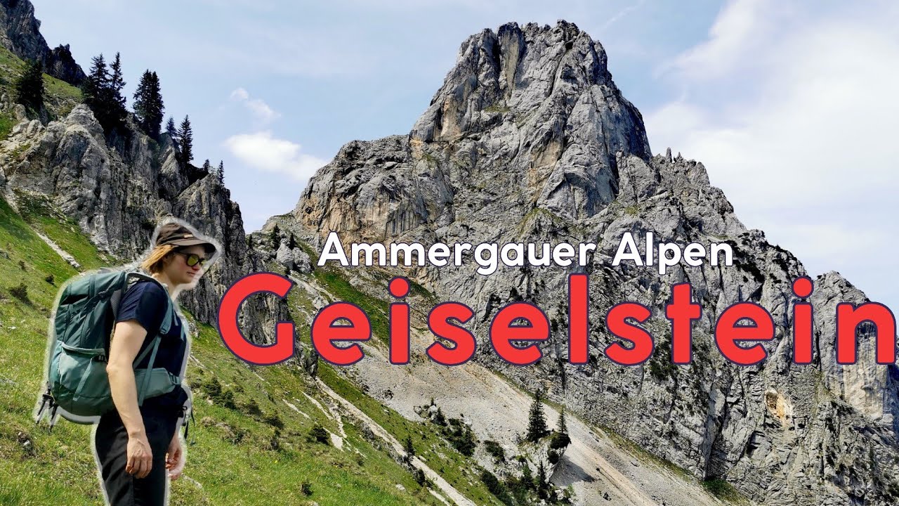Geiselstein Normalweg - Bergtour auf das Ammergauer Matterhorn