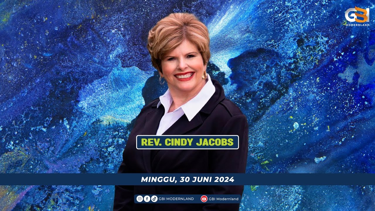 GBI Modernland Ibadah Raya Online - 30 Juni 2024 | Rev. Cindy Jacobs