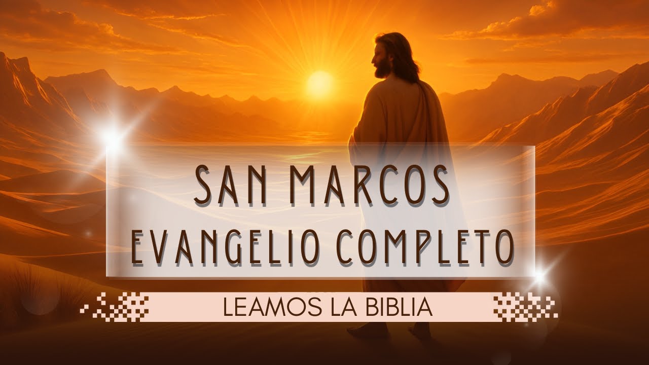 La Vida de Jesús desde el Bautismo hasta la Resurrección | Evangelio según San Marcos