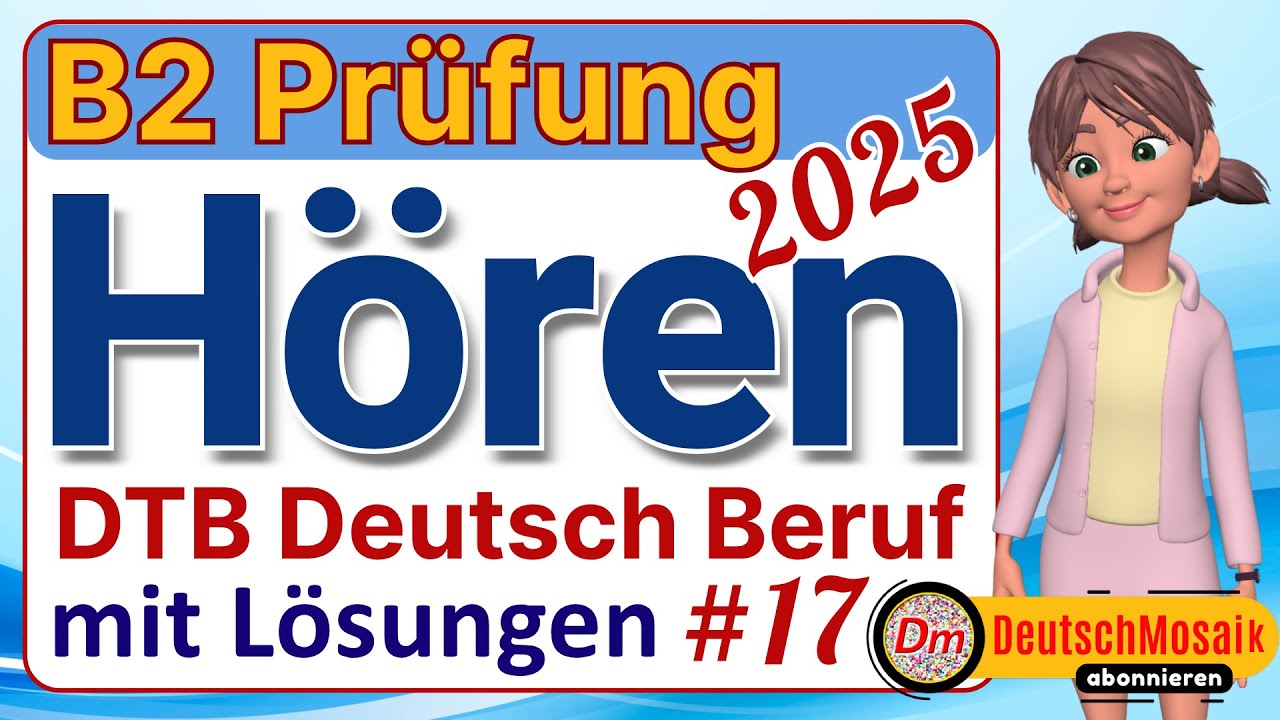 B2 Hören Beruf | Modelltest #17 | Übung mit Lösungen 2025