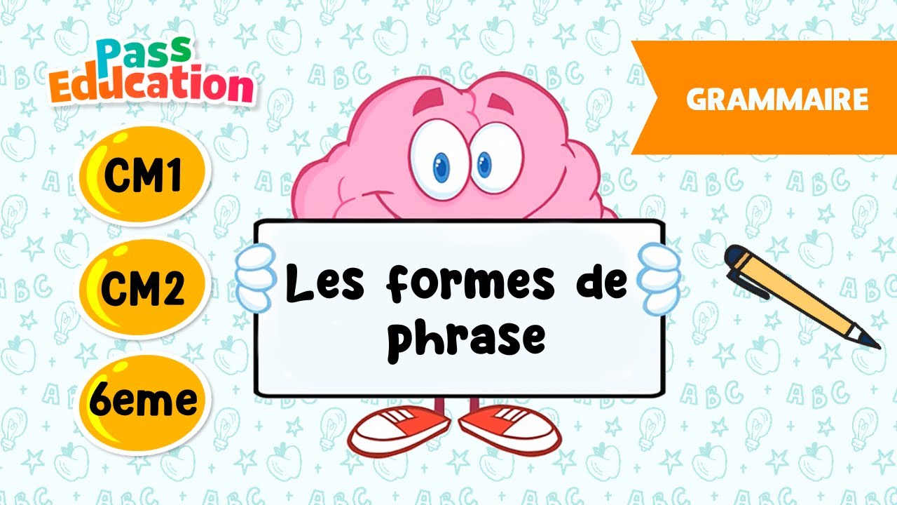 Les formes de phrase - CM1, CM2 et 6&egrave;me - Le&ccedil;on, Exercices, Evaluations
