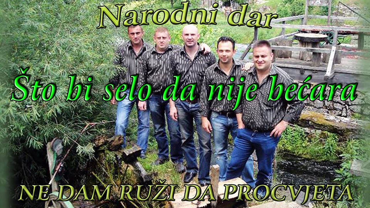 Narodni Dar - Što bi selo da nije bećara
