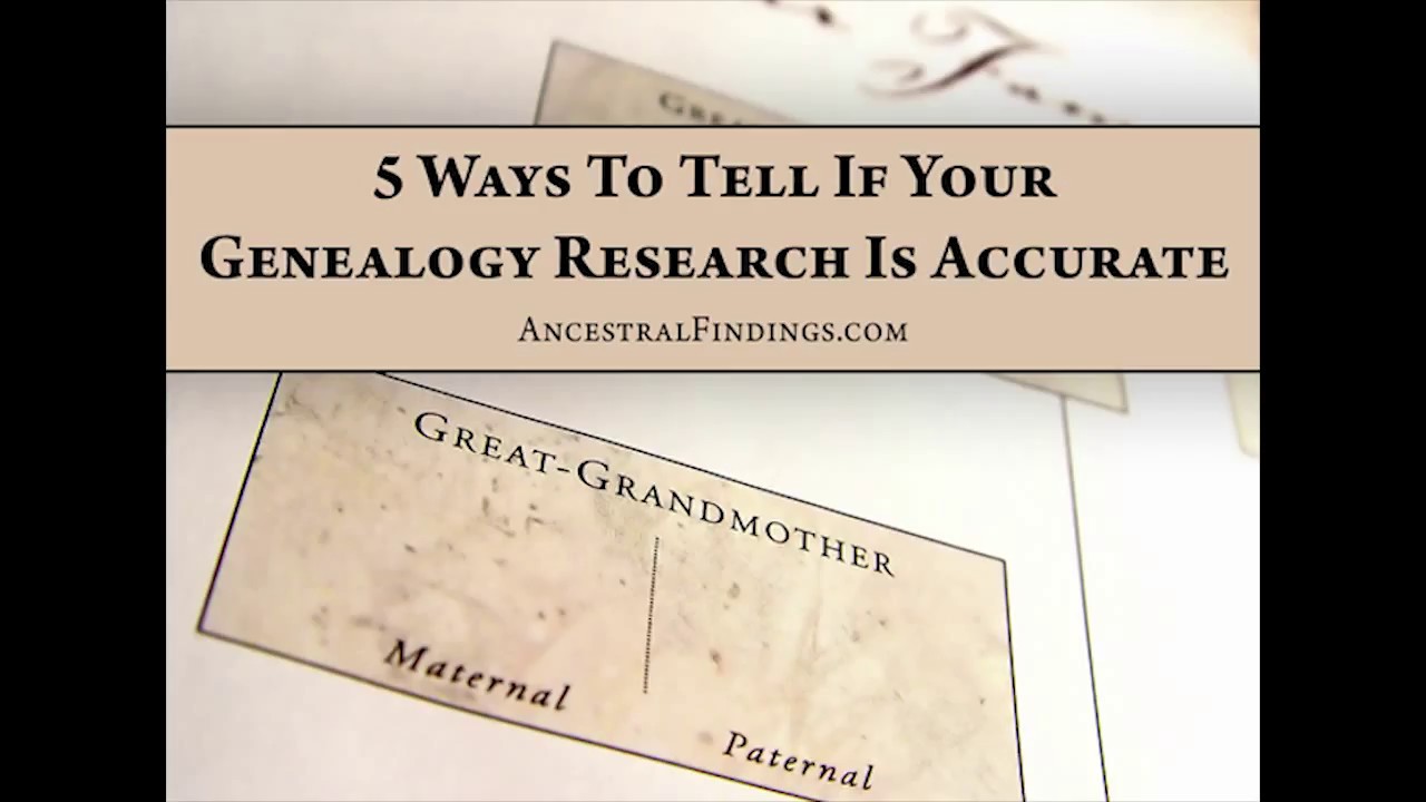 AF-001: 5 Ways To Tell If Your Genealogy Research Is Accurate | Ancestral Findings Podcast