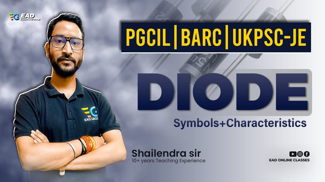 PGCIL/ BARC/ UKPSC JE- DIODES BY SHAILENDRA SIR | EAD ONLINE CLASSES