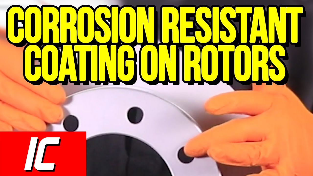 Corrosion Resistant Coating On Brake Rotors | 4 Tips