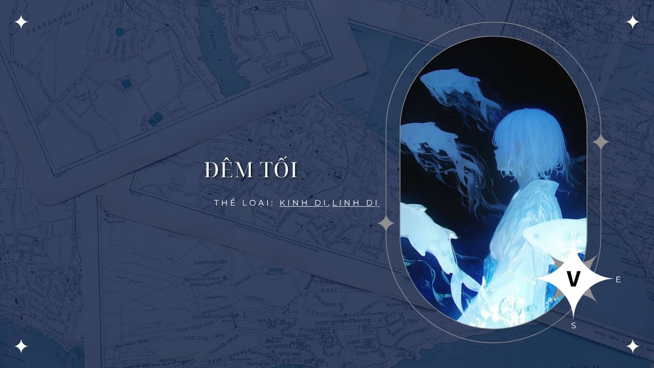[ TRUYỆN KINH DỊ ] : || ĐÊM TỐI - FULL || ĐẬU ĐẬU