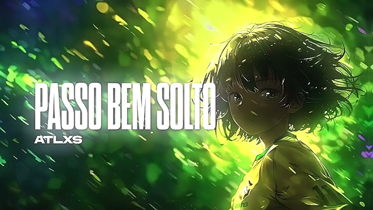 PASSO BEM SOLTO - ATLXS THE CREATOR