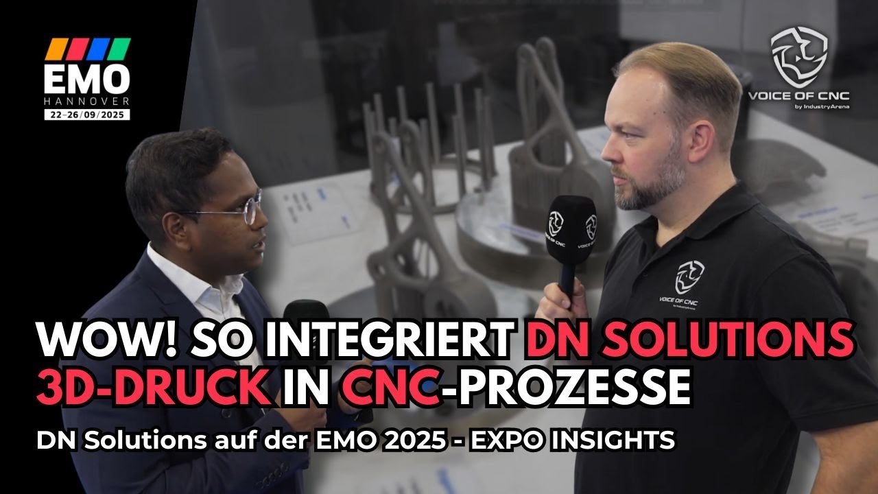 So integriert DN Solutions 3D-Druck in CNC-Prozesse | VOICE OF CNC @ EMO