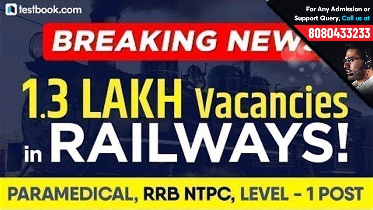 RRB NTPC Notification 2019 | 1.3 Lakh Vacancies Announced for Railways NTPC (Non Technical Posts)