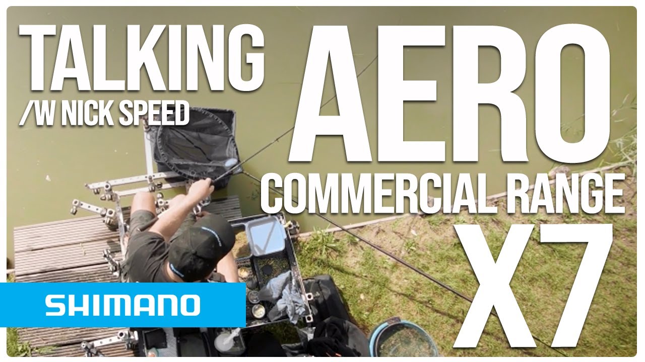 AERO X7 Commercial Range - Talking w/ Nick Speed | Shimano Fishing EU