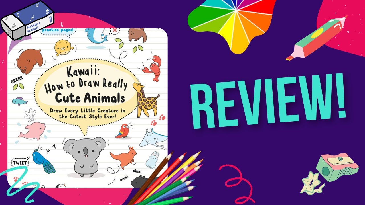 Kawaii: How to Draw Really Cute Stuff, Animals & Food by Angela Nguyen | Review