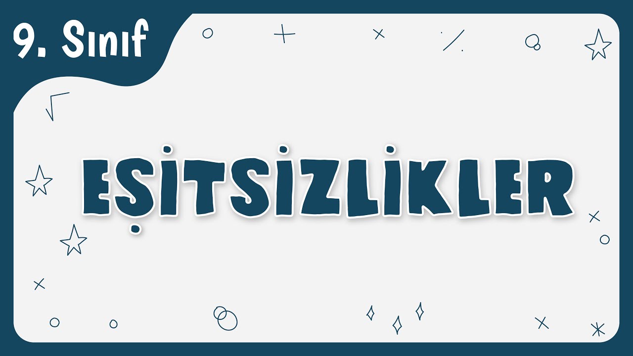Eşitsizlikler || 9. Sınıf Matematik - TYT 2022