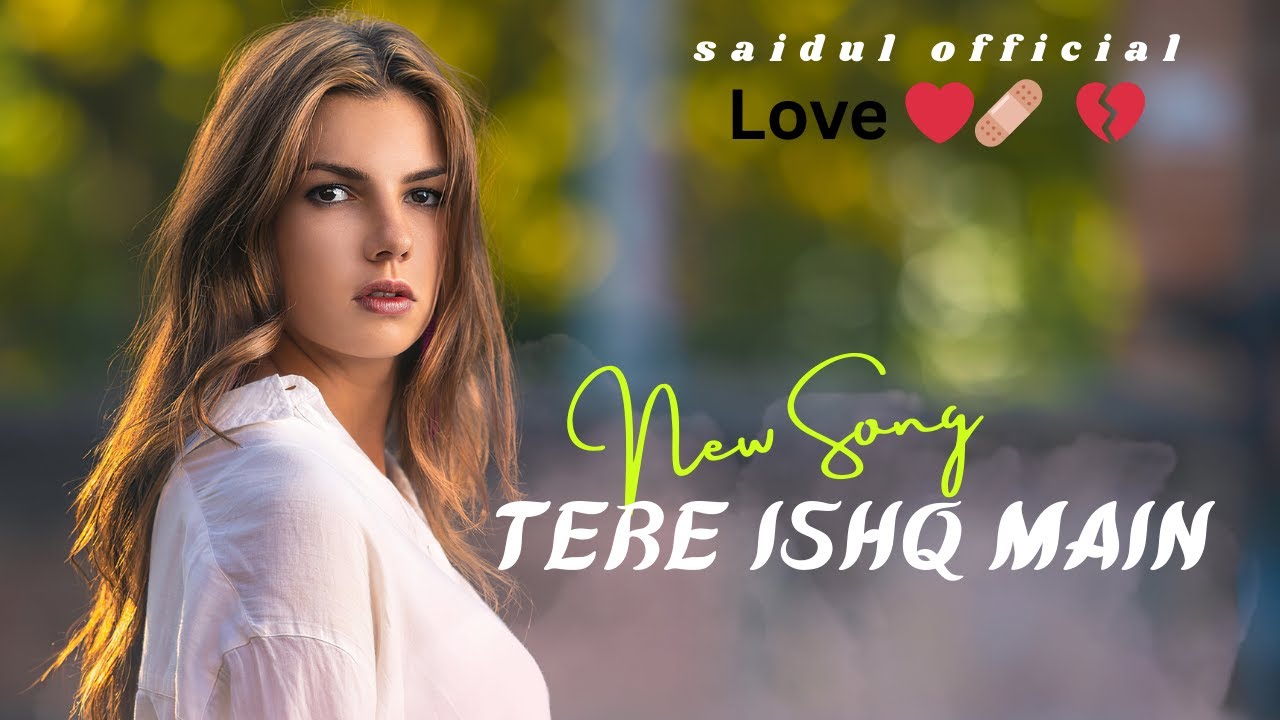 Tere ishq main