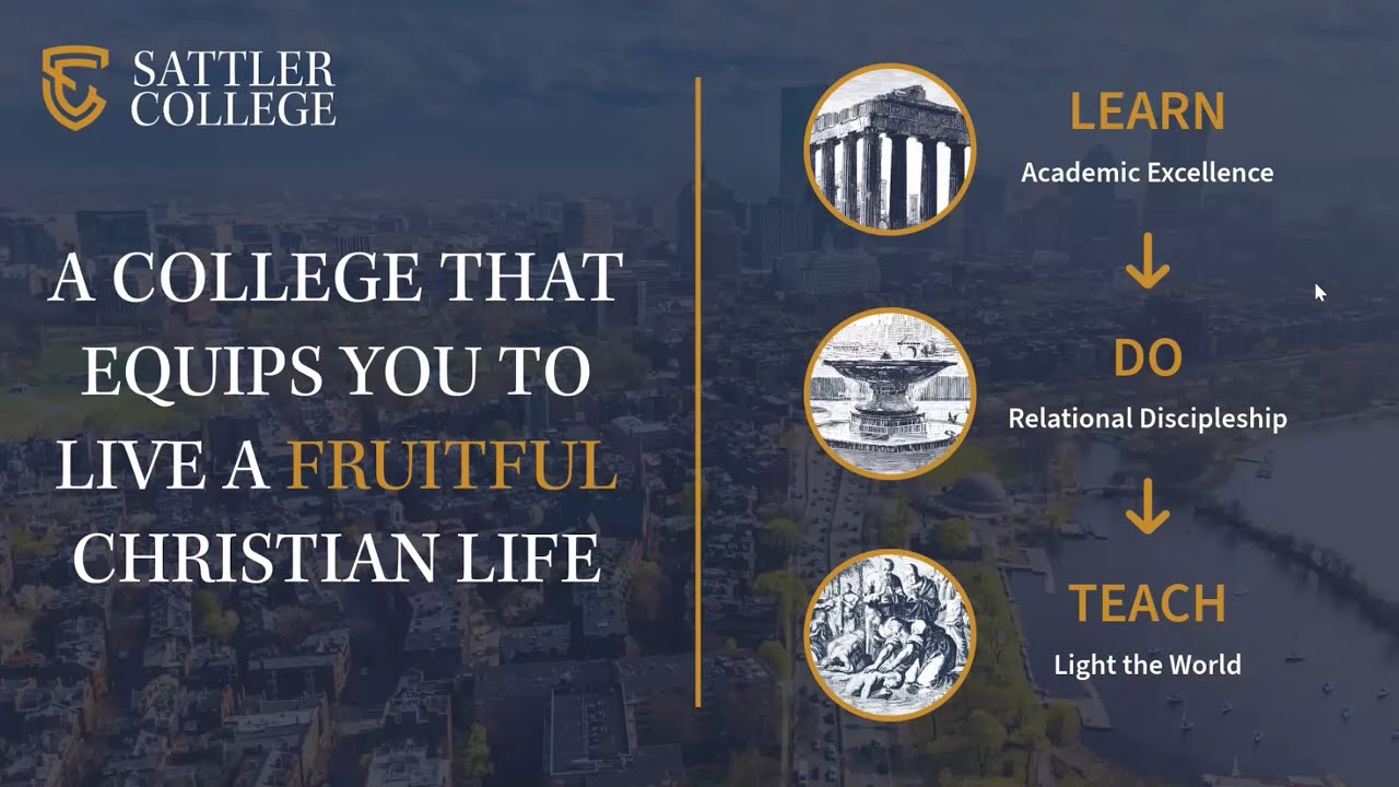Sattler College: A College that Equips You to Live a Fruitful Christian Life