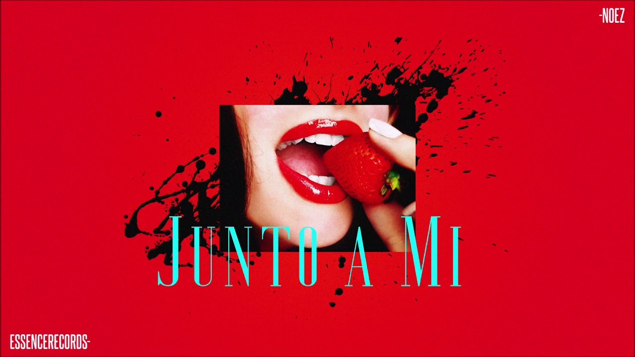 Noez - Junto a mi (Prod. Hope Jaque).