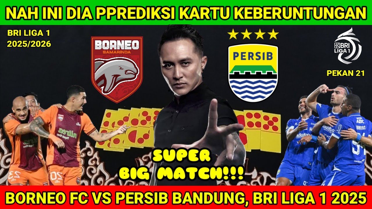 TATAP PUNCAK KLASEMEN ⬆️🏆 BORNEO FC VS PERSIB - BRI LIGA 1 2025/2026 PEKAN 21 - PREDIKSI KARTU JITU