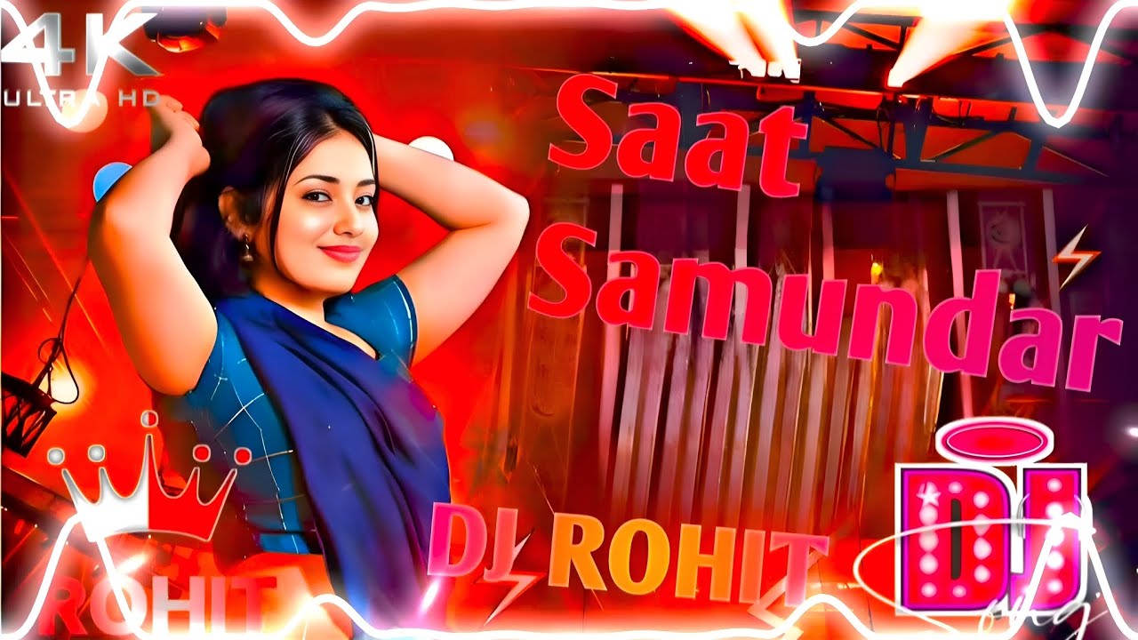 Saat Samundar Paar DJ Platinum Mix 💘 Remix songs 💘 Hard Bass ❤️ Mix Hindi love 💕DJ Jitendra DJAnish