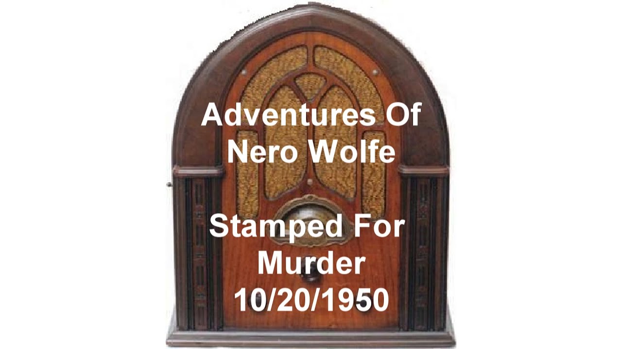 New Adventures of Nero Wolfe Old Time Radio Show Stamped For Murder otr