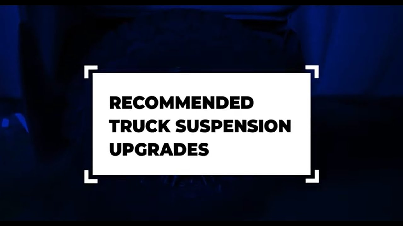 Recommended Truck Suspension Upgrades | Four Wheel Campers