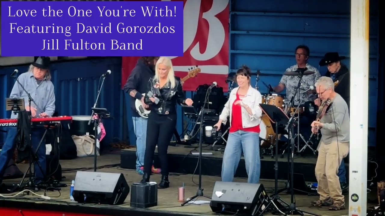 Love the One You're With Jill Fulton Band