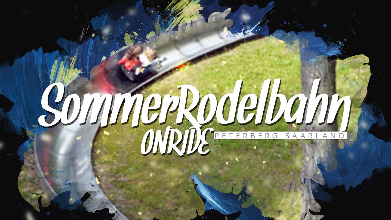 Sommerrodelbahn - Peterberg - Saarlabd Onride