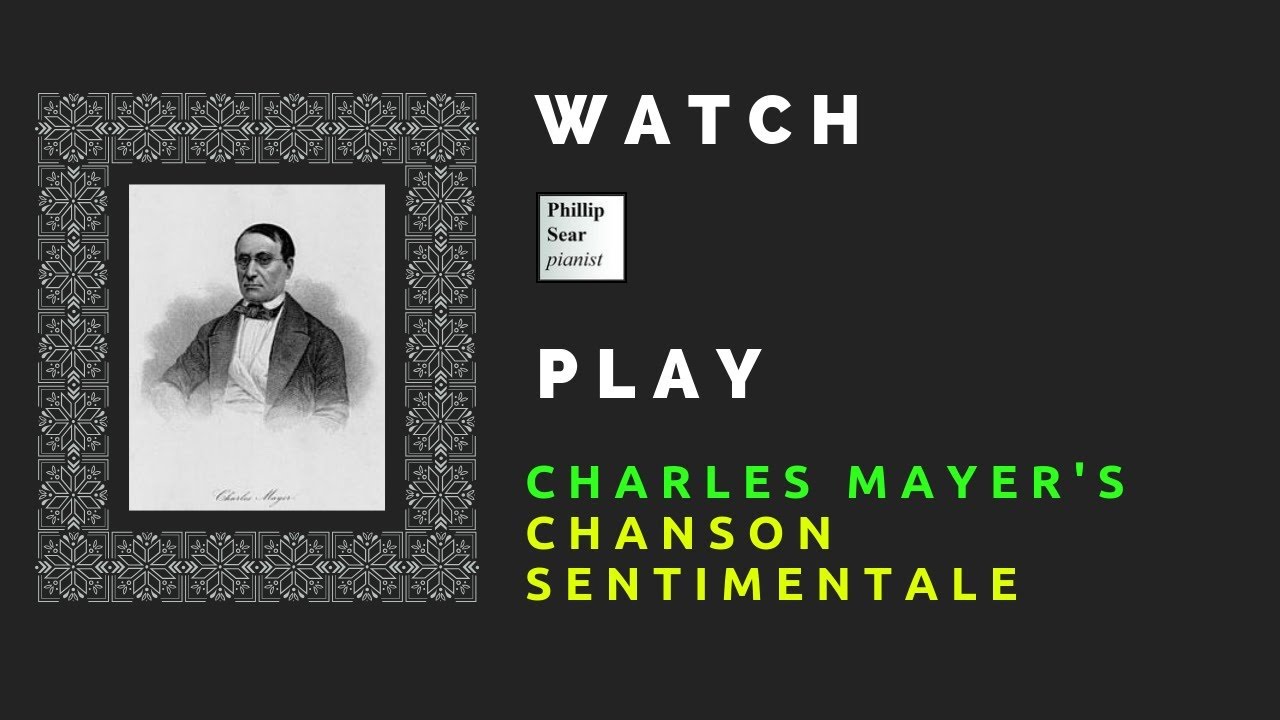 Charles Mayer: Chanson Sentimentale