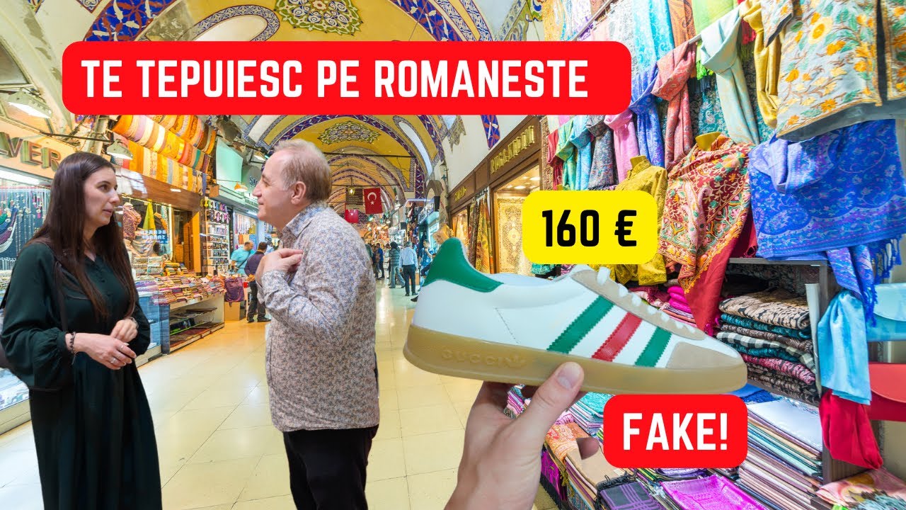 Grand Bazar, Istanbul! Prețuri și produse! Te tepuiesc pe românește!