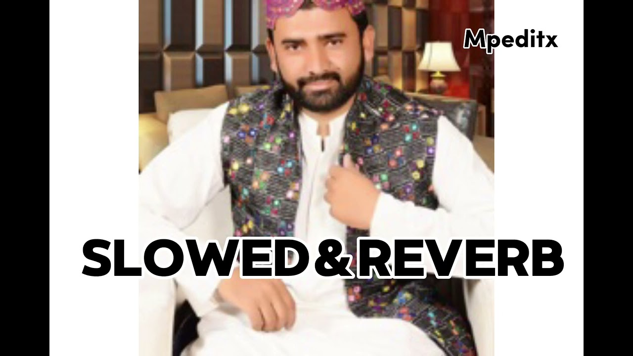 Arman ame tai slowed & reverb  Saddam Mari new Balochi song.mp4