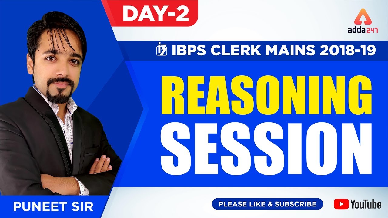 IBPS Clerk Mains 2018-19 | Day-02 |  Reasoning Session | PUNEET SIR 5 P.M