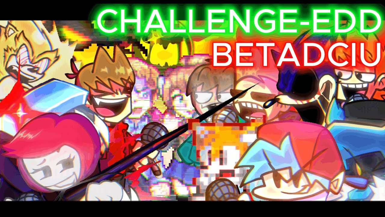 🎶❗2023 version❗ of FNF Challenge-EDD END MIX But Everyone Sings It! (BETADCIU)🎶