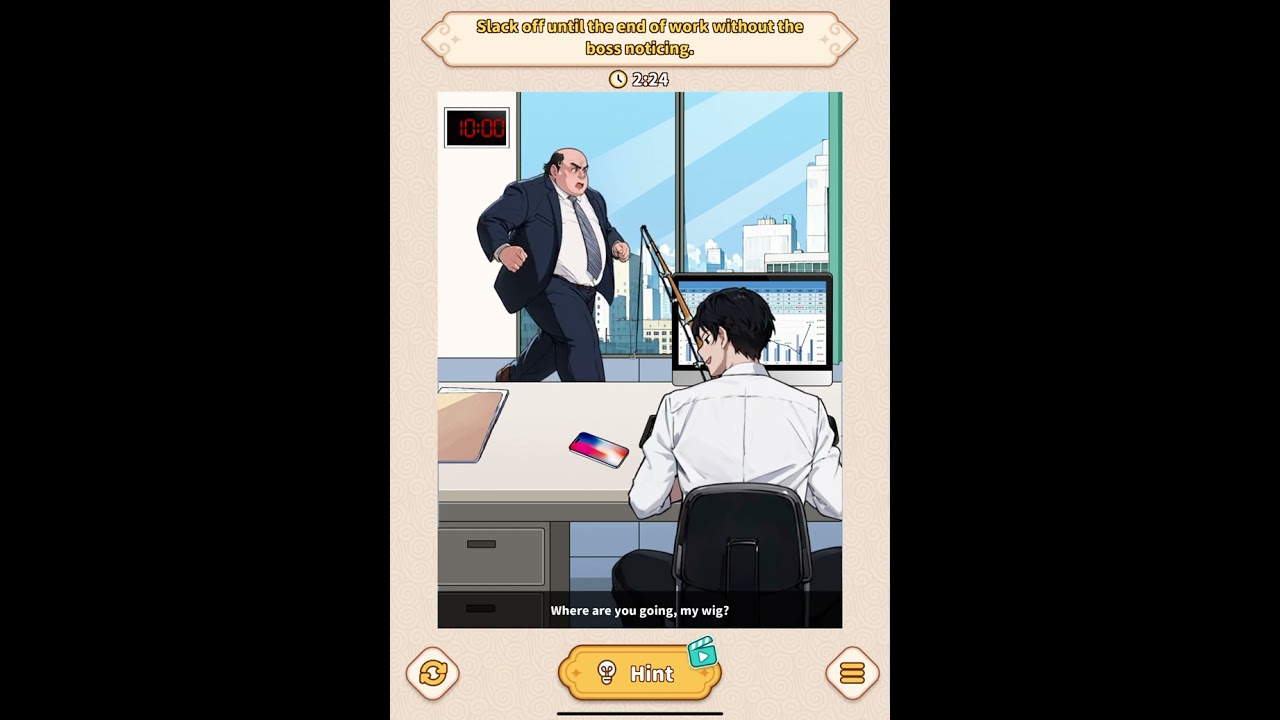 [Brain Puzzle Game] Tricky Quest Level 133-Slack off until the end of work without the boss noticing