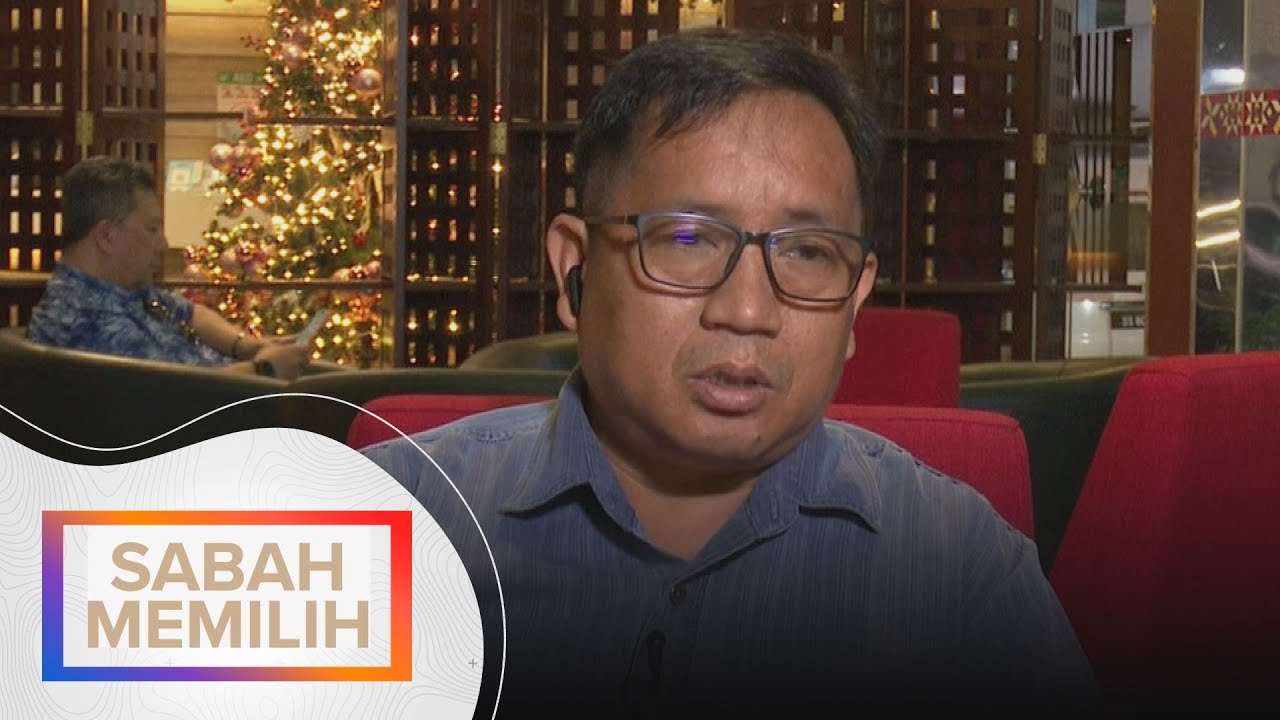 Sabah Memilih: Pembentukan kerajaan negeri kukuh dan berintegriti